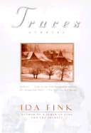 Traces, Stories - Fink, Ida, and Prose, Francine (Translated by), and Boehm, Philip (Translated by)