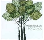 Traces - Peter Bradley Adams