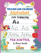 Tracing and Coloring Alphabet for Toddlers: Alphabet for Toddlers 3+