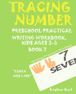 *tracing Number: Preschoolers*Practice Writing*Workbook, KIDS AGES*3-5*: *TRACING NUMBER: Preschoolers*Practice Writing*Workbook, KIDS AGES*3-5*