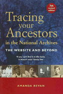 Tracing Your Ancestors in the National Archives: The Website and Beyond