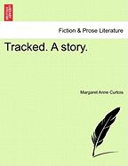 Tracked. a Story.