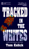 Tracked in the Whites