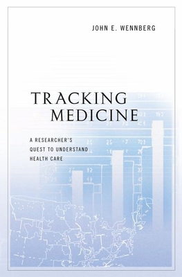 Tracking Medicine C - Wennberg, John E