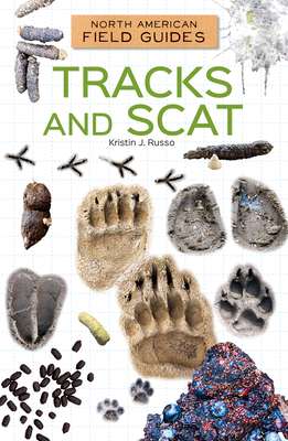 Tracks and Scat - Russo, Kristin J