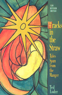 Tracks in the Straw: Tales Spun from the Manger