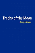 Tracks of the Moon