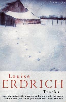 Tracks - Erdrich, Louise