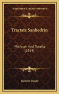 Tractate Sanhedrin: Mishnah and Tosefta (1919)