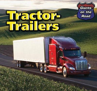 Tractor-Trailers - Graubart, Norman D