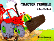 Tractor Trouble: A Pop-Up Book - Augarde, Steve