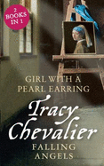 Tracy Chevalier Duo: Girl With a Pearl Earring /