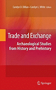 Trade and Exchange: Archaeological Studies from History and Prehistory