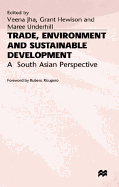 Trade, Environment, and Sustainable Development: A South Asian Perspective