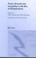 Trade, Growth and Inequality in the Era of Globalization