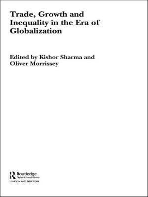 Trade, Growth and Inequality in the Era of Globalization - Sharma, Kishor (Editor), and Morrissey, Oliver (Editor)