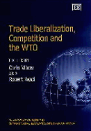 Trade Liberalization, Competition and the Wto