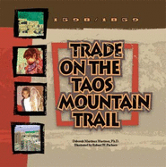 Trade on the Taos Mountain Trail