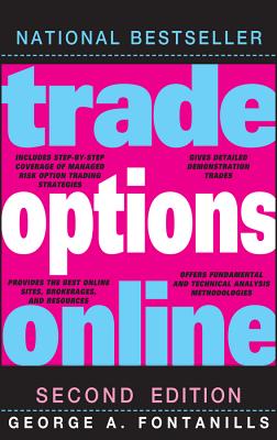 Trade Options Online 2e - Fontanills, George a