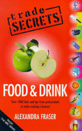 "Trade Secrets": Food and drink