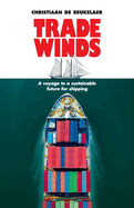 Trade Winds: A Voyage to a Sustainable Future for Shipping