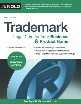 Trademark: Legal Care for Your Business & Product Name - Fishman, Stephen