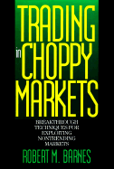 Trading in Choppy Markets