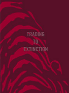 Trading To Extinction