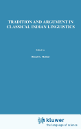 Tradition and Argument in Classical Indian Linguistics: The Bahira ga-Paribh    In the Paribh  endu ekhara