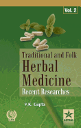 Traditional and Folk Herbal Medicine: Recent Researches Vol. 2