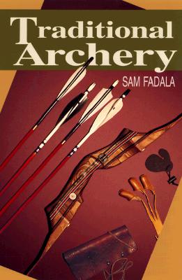 Traditional Archery - Fadala, Sam