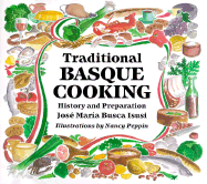 Traditional Basque Cooking: History and Preparation