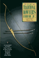 Traditional Bowyer's Bible, Volume 2
