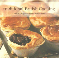 Traditional British Cooking: Simple Recipes for Classic British Food