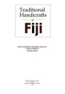 Traditional handicrafts of Fiji - Tabualevu, Mereisi Sekinabou Vosararawa, and Uluinaceva, Josefa, and Raimua, Sereima, and University of the South Pacific...