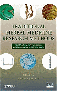 Traditional Herbal Medicine Research Methods: Identification, Analysis, Bioassay, and Pharmaceutical and Clinical Studies