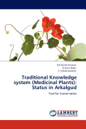 Traditional Knowledge System (Medicinal Plants): Status in Arkalgud