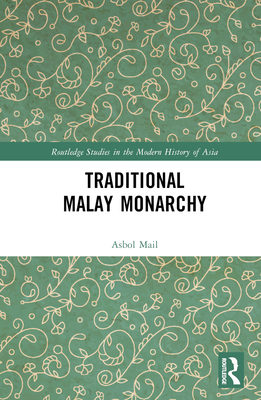 Traditional Malay Monarchy - Mail, Haji Awg Asbol Bin Haji