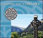 Traditional Music of Ireland [Celtophile 2009]