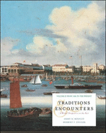 Traditions & Encounters: A Global Perspective on the Past - Rue, Leslie W, and Bentley, Jerry H