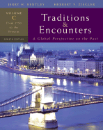 Traditions & Encounters, Volume C: A Global Perspective on the Past: From 1750 to the Present