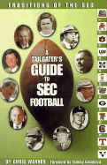 Traditions of the SEC: A Tailgater's Guide to SEC Football