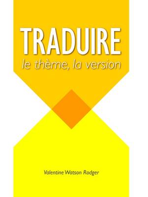 Traduire: Le Theme, La Version - Rodger, Valentine Watson