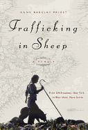 Trafficking in Sheep: A Memoir