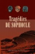 Trag?dies De Sophocle: Traduites Du Grec Par M. Artaud