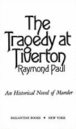 Tragedy at Tiverton - Paul, Raymond