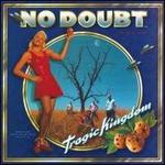 Tragic Kingdom [Limited Edition Vinyl]