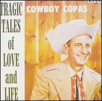Tragic Tales of Love and Life - Cowboy Copas