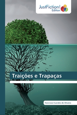 Trai??es e Trapa?as - Evandro de Oliveira, Francisco