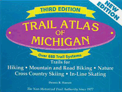 Trail Atlas of Michigan: Third Edition